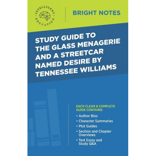 Study Guide to The Glass Menagerie and A Streetcar Named Desire by Tennessee Williams