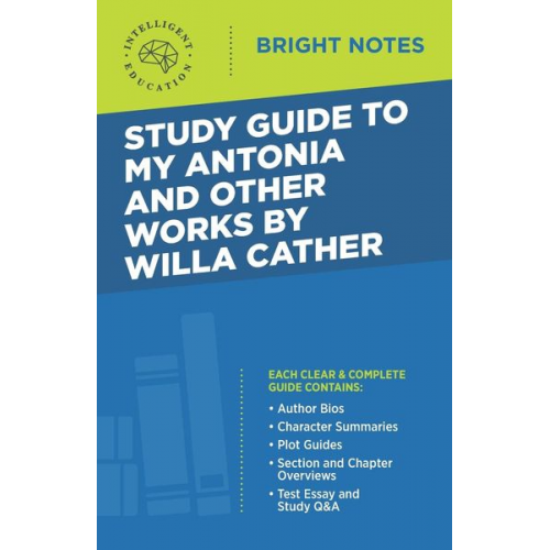 Study Guide to My Antonia and Other Works by Willa Cather