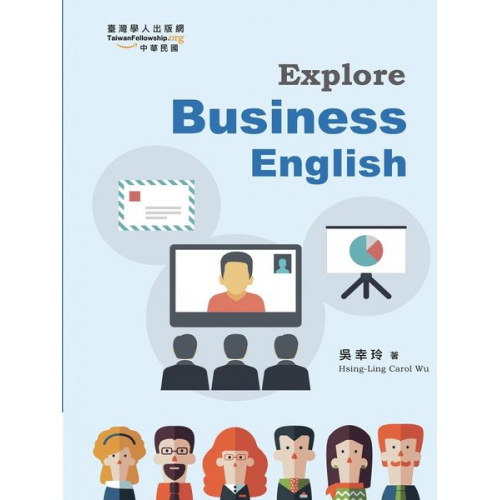 Hsing-Ling Carol Wu - Explore Business English