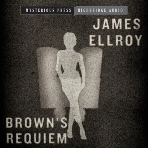 James Ellroy - Brown's Requiem