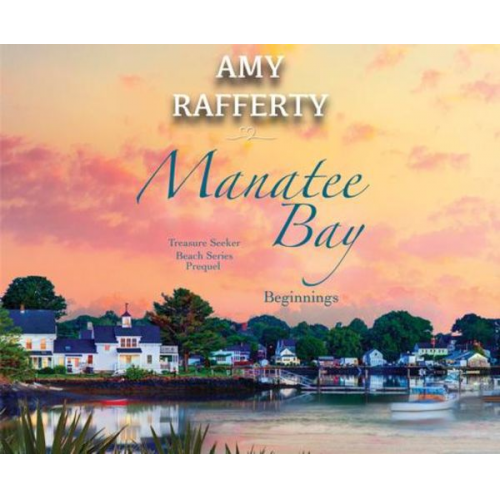 Amy Rafferty - Manatee Bay