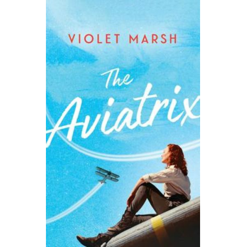 Violet Marsh - The Aviatrix