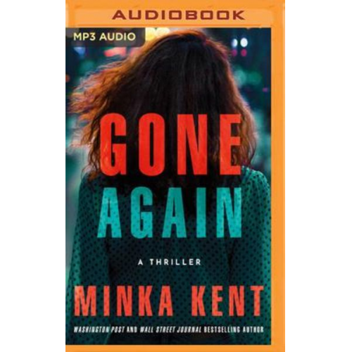 Minka Kent - Gone Again: A Thriller