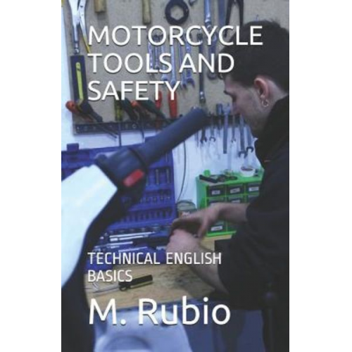 M. Rubio - Motorcycle Tools and Safety: Technical English Basics