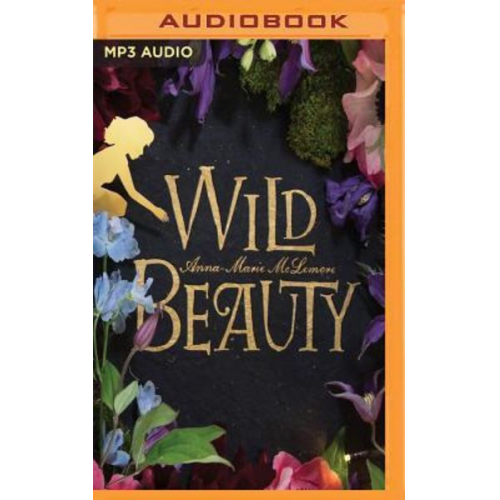 Anna-Marie McLemore - Wild Beauty