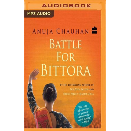 Anuja Chauhan - Battle for Bittora