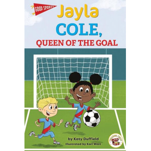 Katy Duffield - Jayla Cole, Queen of the Goal