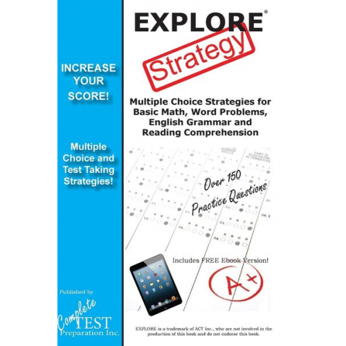 Complete Test Preparation Inc. - EXPLORE Test Strategy