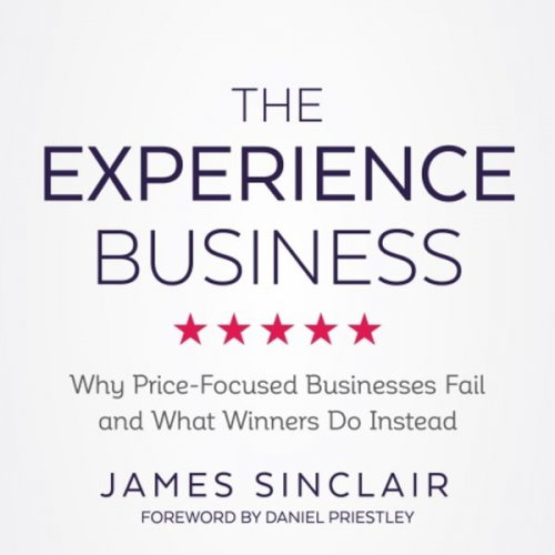 James Sinclair - The Experience Business