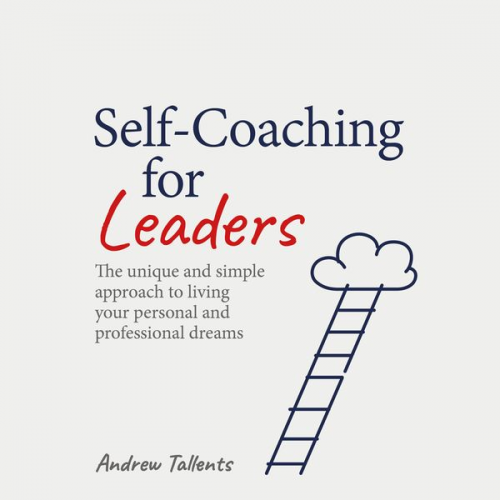 Andrew Tallents - Self-Coaching for Leaders