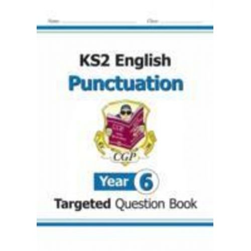 Cgp Books - KS2 English Year 6 Punctuation Targeted Question Book (with Answers)