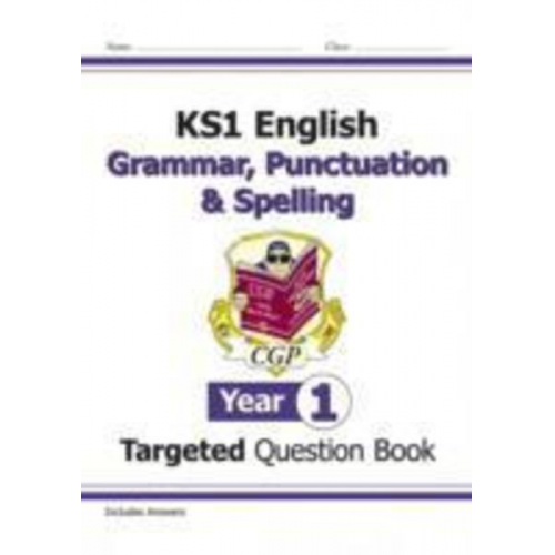 Cgp Books - KS1 English Year 1 Grammar, Punctuation & Spelling Targeted Question Book (with Answers)