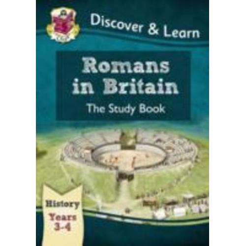 Cgp Books - KS2 History Discover & Learn: Romans in Britain Study Book (Years 3 & 4)