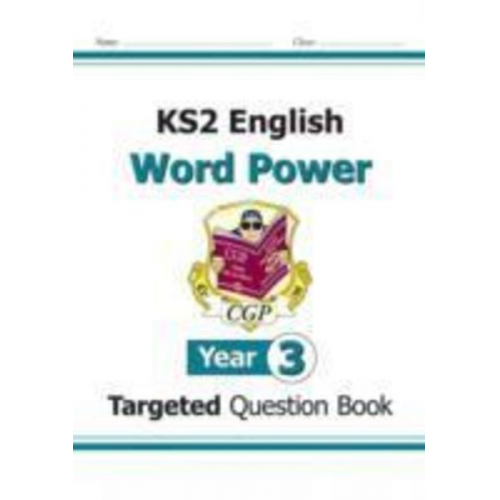 Cgp Books - KS2 English Year 3 Word Power Targeted Question Book