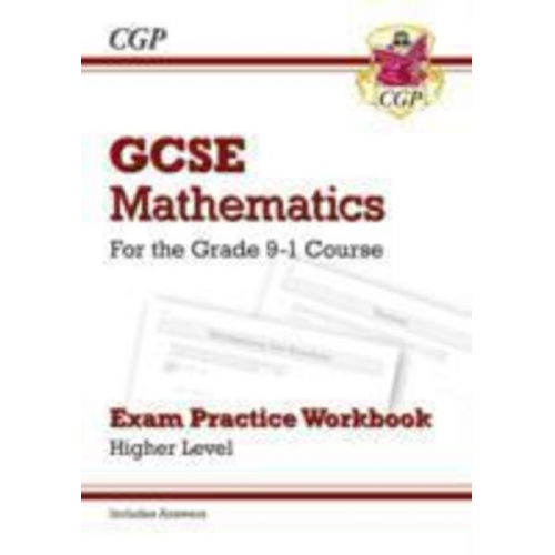 Cgp Books - GCSE Maths Exam Practice Workbook: Higher - includes Video Solutions and Answers: for the 2025 and 2026 exams