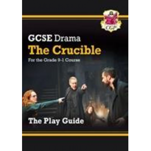 Cgp Books - GCSE Drama Play Guide - The Crucible