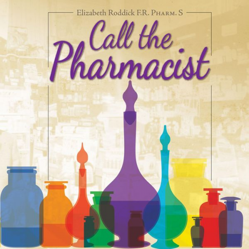 Elizabeth Roddick - Call the Pharmacist