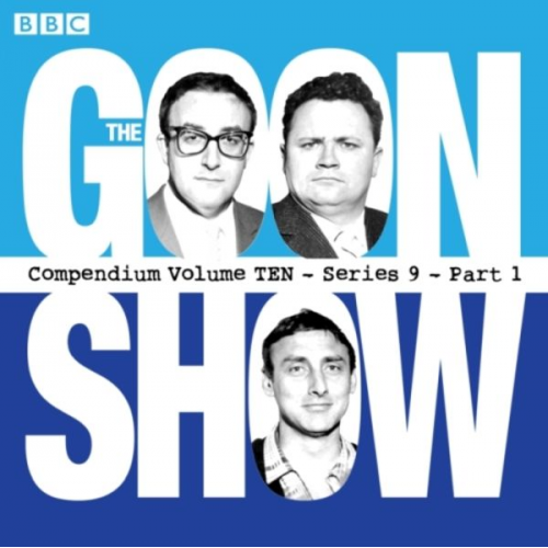 Spike Milligan - The Goon Show, Compendium 10 (Series 9, Part 1): The Classic BBC Radio Comedy Series