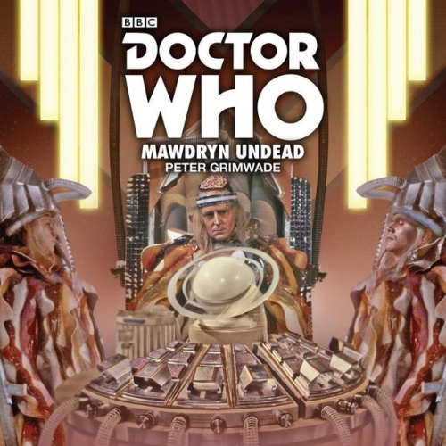 Peter Grimwade - Doctor Who: Mawdryn Undead: 5th Doctor Novelisation