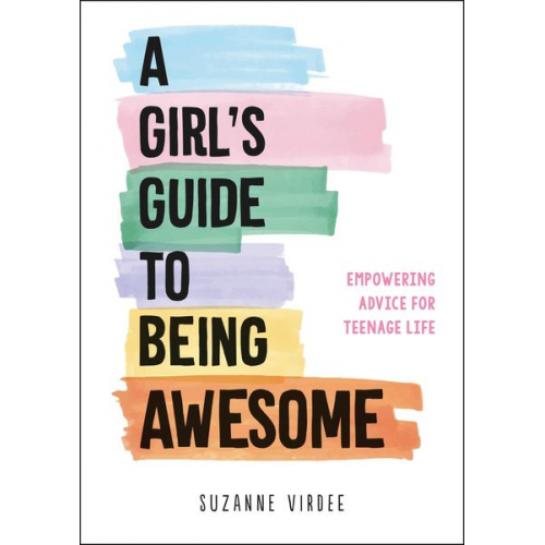 Suzanne Virdee - A Girl's Guide to Being Awesome