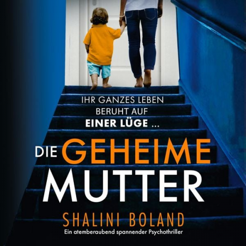 Shalini Boland - Die geheime Mutter