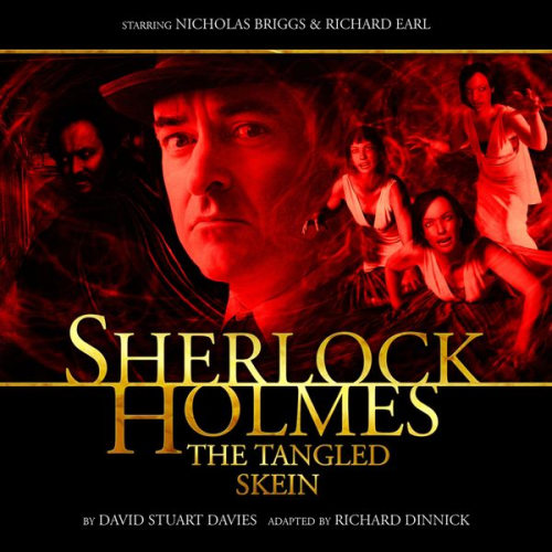 David Stuart Davies Richard Dinnick - Sherlock Holmes, The Tangled Skein