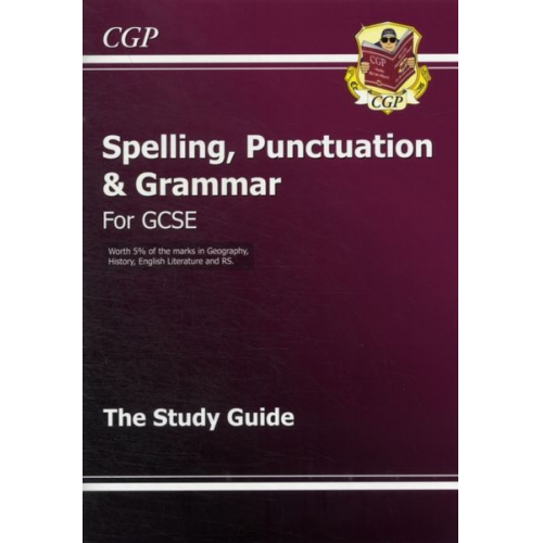 Cgp Books - GCSE Spelling, Punctuation and Grammar Study Guide: for the 2025 and 2026 exams