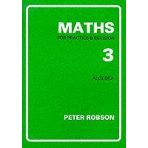 Peter Robson - Maths for Practice and Revision