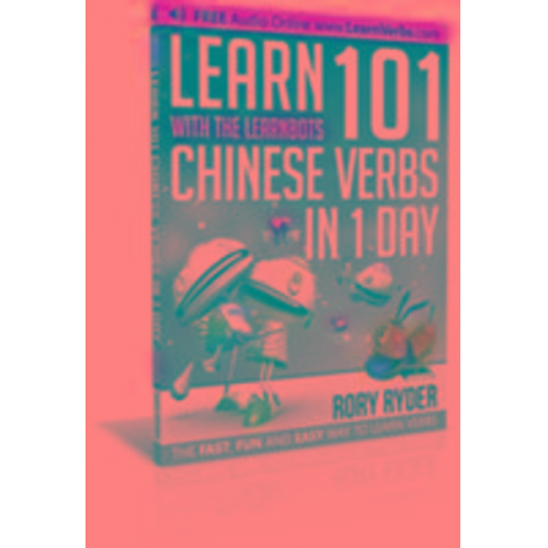 Rory Ryder - Learn 101 Chinese Verbs in 1 Day