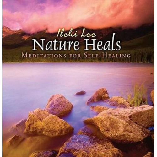 Ilchi Lee - NATURE HEALS D