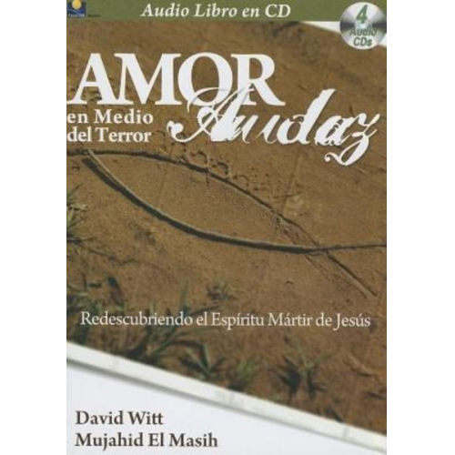 David Witt Mujahid El Masih - Amor Audaz Sin Miedo Amor