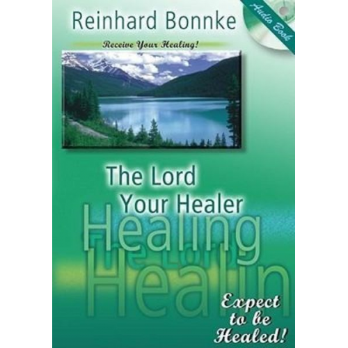 Reinhard Bonnke - The Lord Your Healer