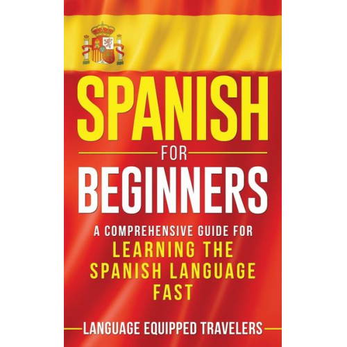 Language Equipped Travelers - Spanish for Beginners