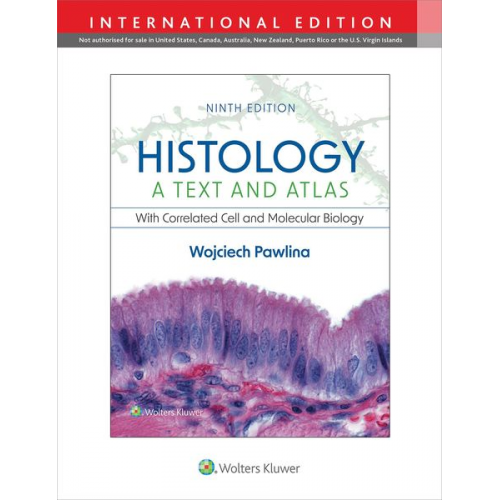 Wojciech Pawlina - Histology: A Text and Atlas