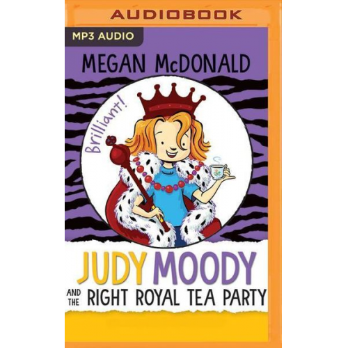 Megan McDonald - Judy Moody and the Right Royal Tea Party