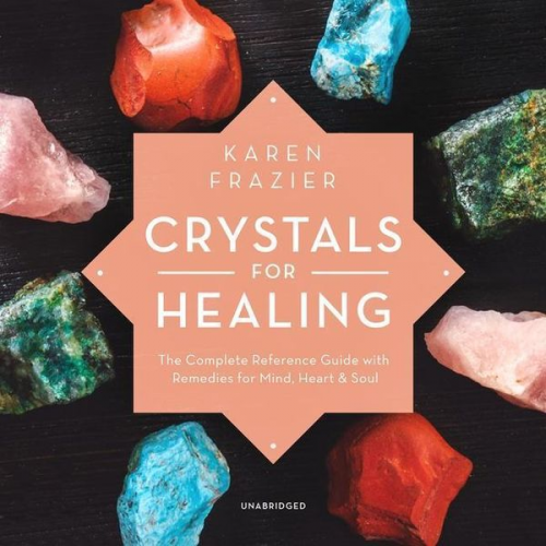 Karen Frazier - Crystals for Healing