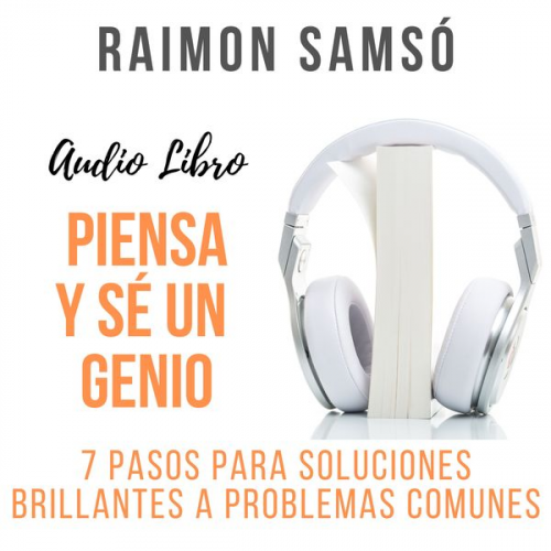 Raimon Samsó - Piensa y sé un Genio