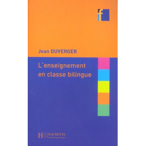 Jean Duverger - L'Enseignement En Classe Bilingue (Collection F Series)