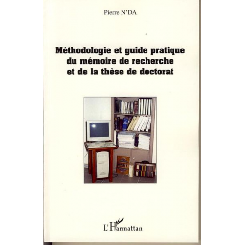 Pierre N'Da - Méthodologie et guide pratique du mémoire de recherche et de