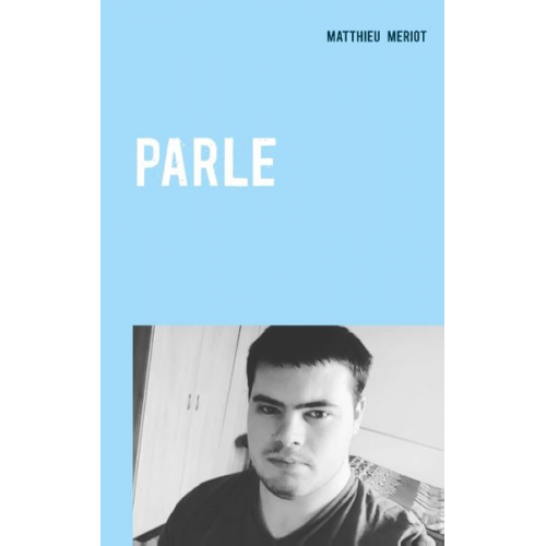 Matthieu Meriot - Parle