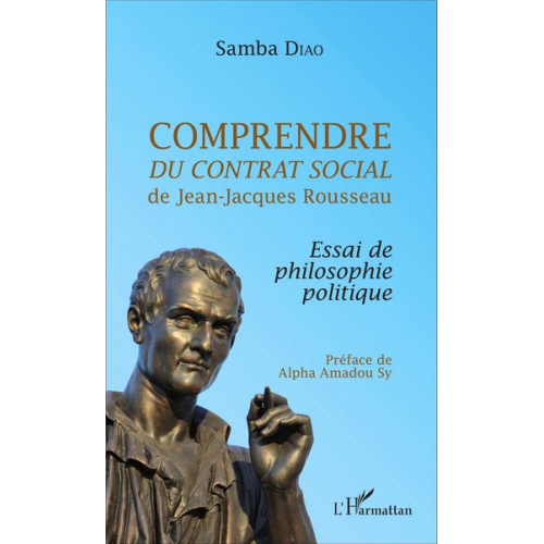 Samba Diao - Comprendre  Du contrat social  de Jean-Jacques Rousseau