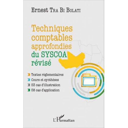 Ernest Tra Bi Bolati - Techniques comptables approfondies du SYSCOA révisé