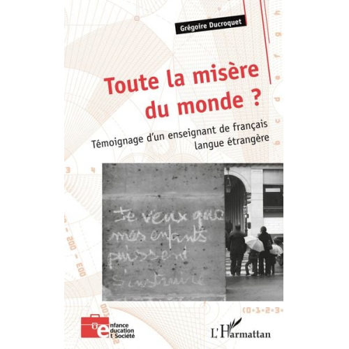 Grégoire Ducroquet - Toute la misère du monde ?