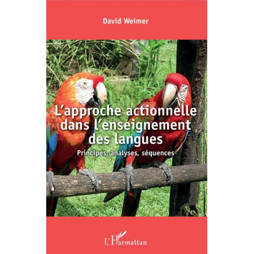 David Weimer - L'approche actionnelle dans l'enseignement des langues