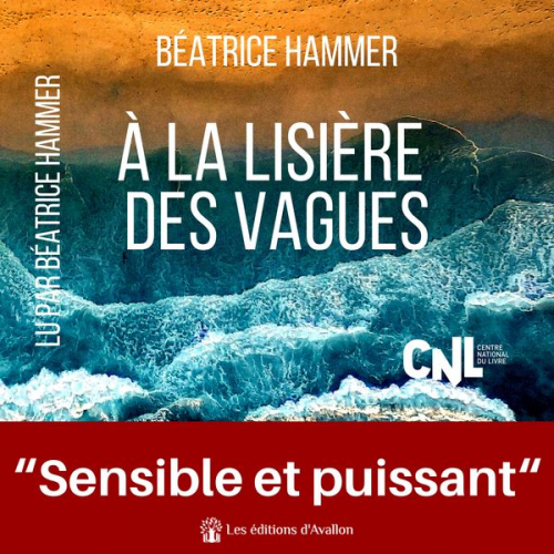 Béatrice Hammer - À la lisière des vagues