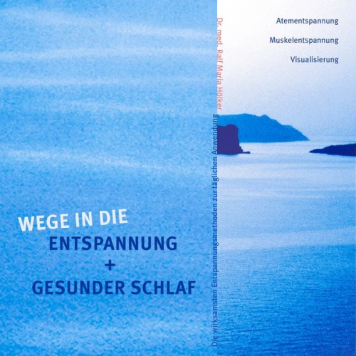 Ralf M. Hölker - Wege in die Entspannung + Gesunder Schlaf