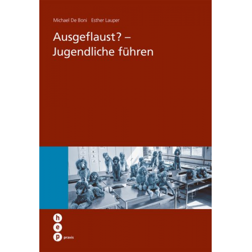 Esther Lauper Michael de Boni - Ausgeflaust? - Jugendliche führen