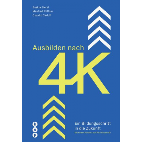 Saskia Sterel Manfred Pfiffner Claudio Caduff - Ausbilden nach 4K