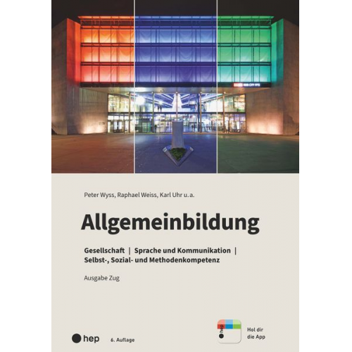 Karl Uhr Raphael Weiss Peter Wyss - Allgemeinbildung, Ausgabe Zug (Print inkl. E-Book Edubase, Neuauflage 2024)