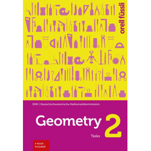 DMK Deutschschweizerische Mathematikkommission - Geometry 2 – Exercises (Print includes E-Book Edubase, Neuauflage 2024)